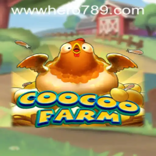 Unveiling CooCooFarm: A New Gaming Frontier with Hero789