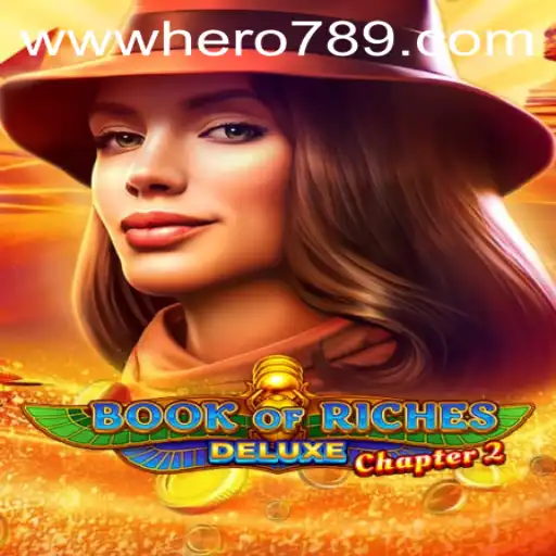 Discover the Adventures of Book of Riches Deluxe Chapter 2: Explore a New Dimension