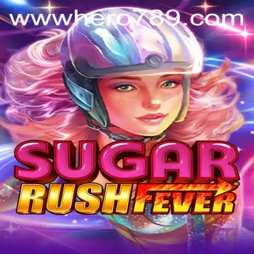 Unveiling the Thrill of SugarRushFever: The Adventure of Hero789